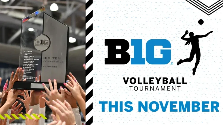 Big Ten Volleyball Tournament Debuts November 2026