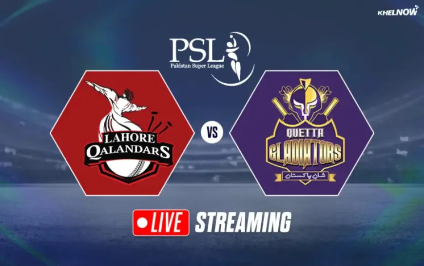 Lahore Qalandars Vs Quetta Gladiators: 3 pressure points shaping Match 26 in Karachi