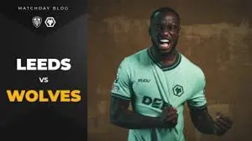Leeds Vs Wolves: 3 Key Signals That Could Decide a Nervy Premier League Night