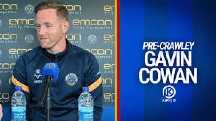 Crawley Town Vs Shrewsbury: Gavin Cowan’s selection hint, fitness boost and a season-ending test