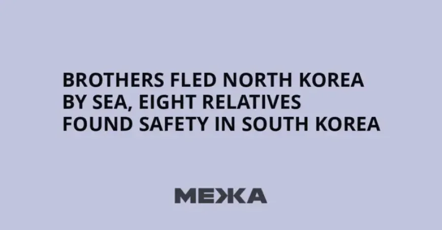 North Korean Brothers Escape Story After a Decade-Long Plan