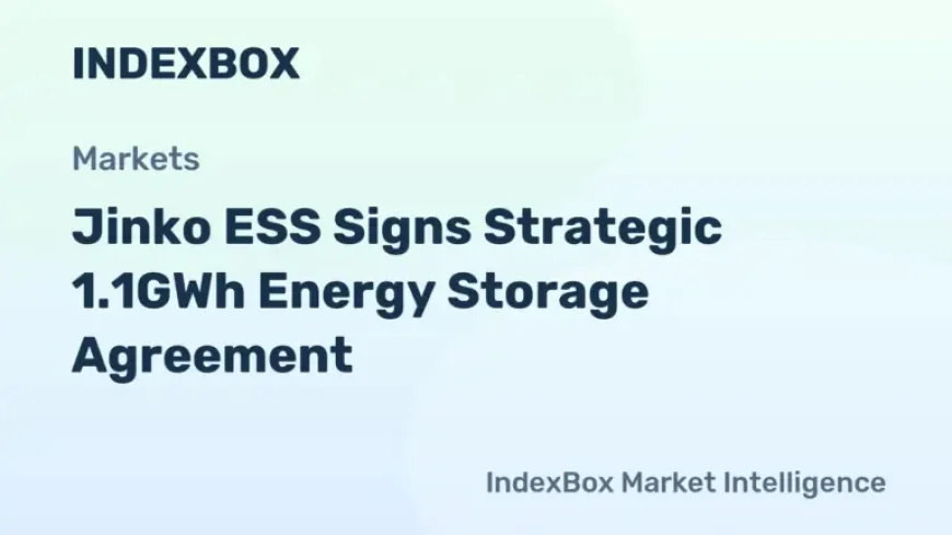 Jinko Signs 1.1GWh Strategic Agreement to Push Storage Deployment