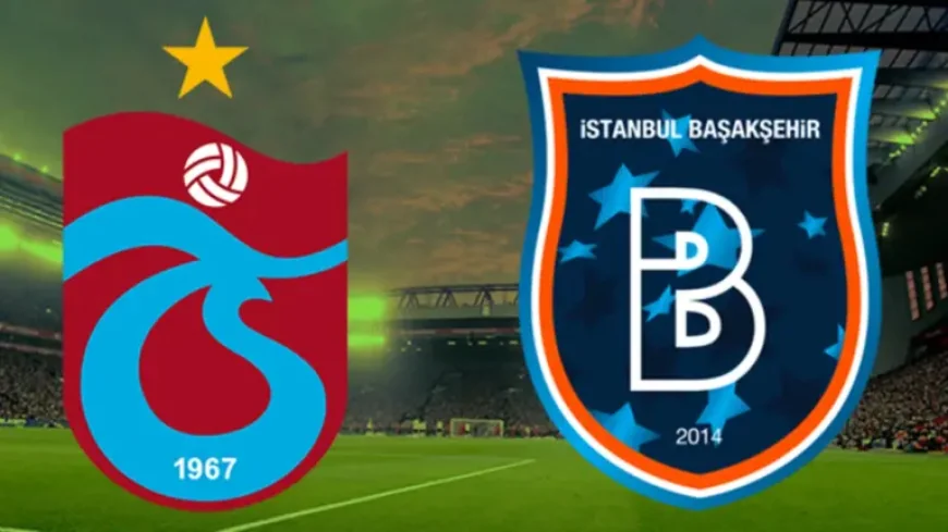 Trabzonspor Vs Istanbul Başakşehir: A Night That Could Shape Two Ambitions