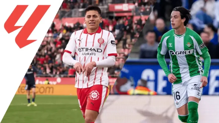 Girona – Real Betis: why Montilivi has become a test the Betis cannot afford to fail