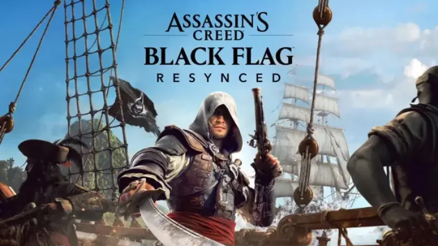 Assassin’s Creed Black Flag Resynced Out July 9: What Ubisoft Confirmed