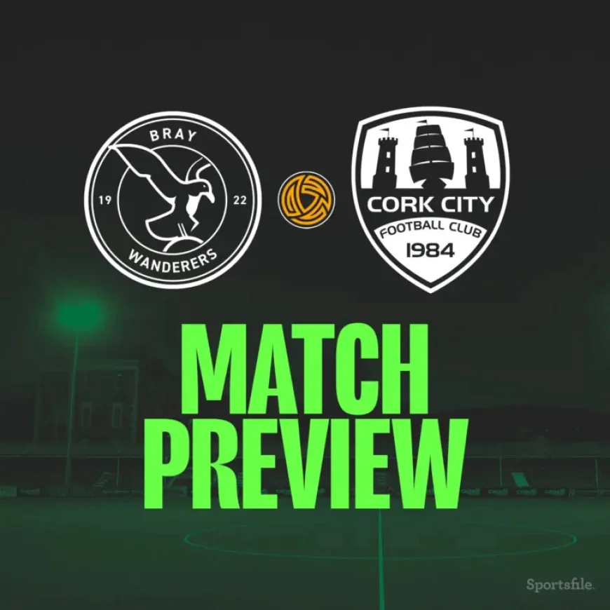 Bray Wanderers Vs Cork City: unbeaten leaders face a test of patience in Wicklow