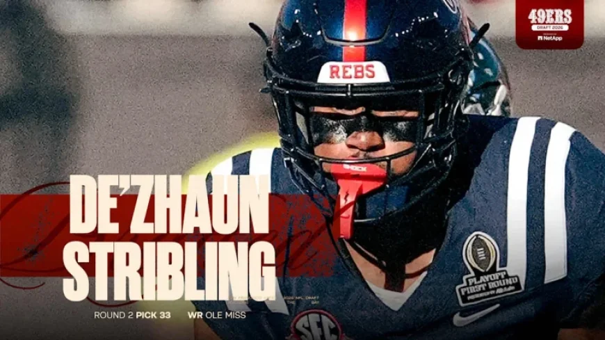 49ers Draft De’Zhaun Stribling as 2026 NFL Draft 33rd Pick