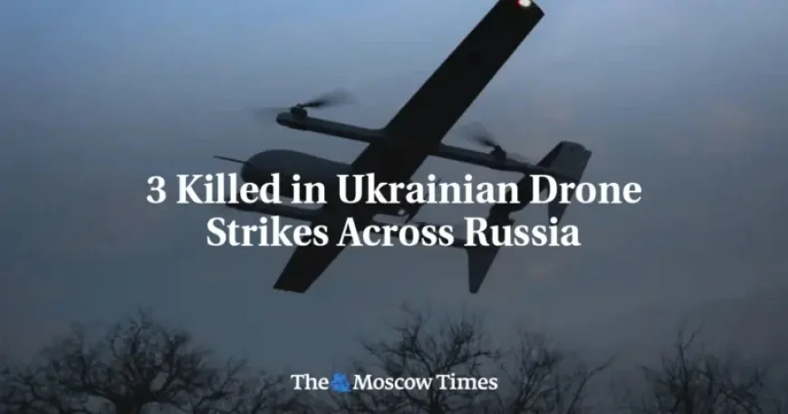 Drone Warfare in Samara After Deadly Overnight Strikes