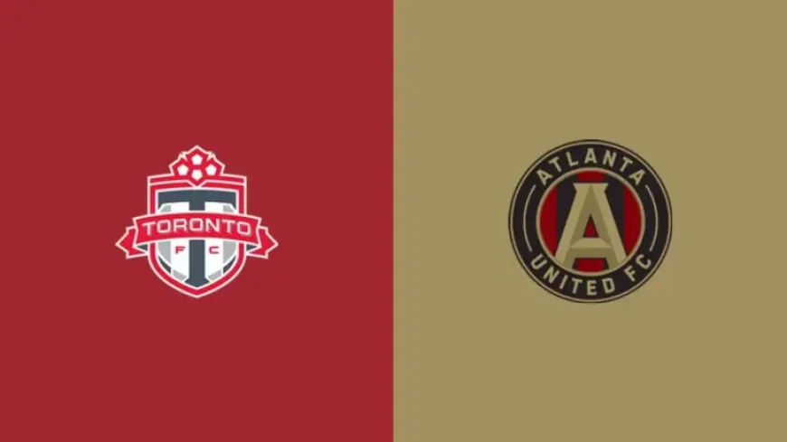 Atlanta United Vs Toronto as kickoff approaches