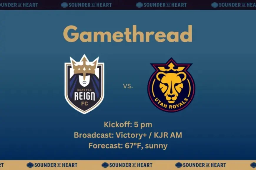 Utah Royals Fc Vs Seattle Reign Fc: 6 lineup clues as Lumen Field returns to center stage