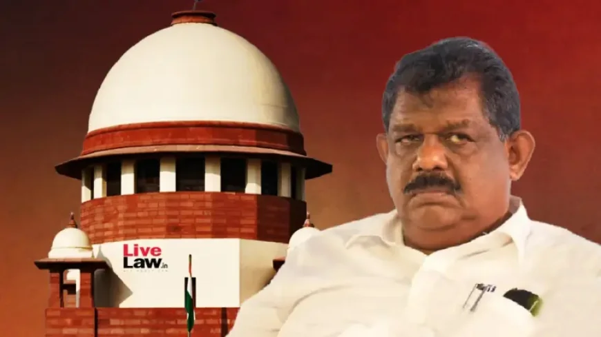 Antony: Supreme Court Dismisses Former Kerala Minister’s Plea in 1990 Evidence Tampering Case