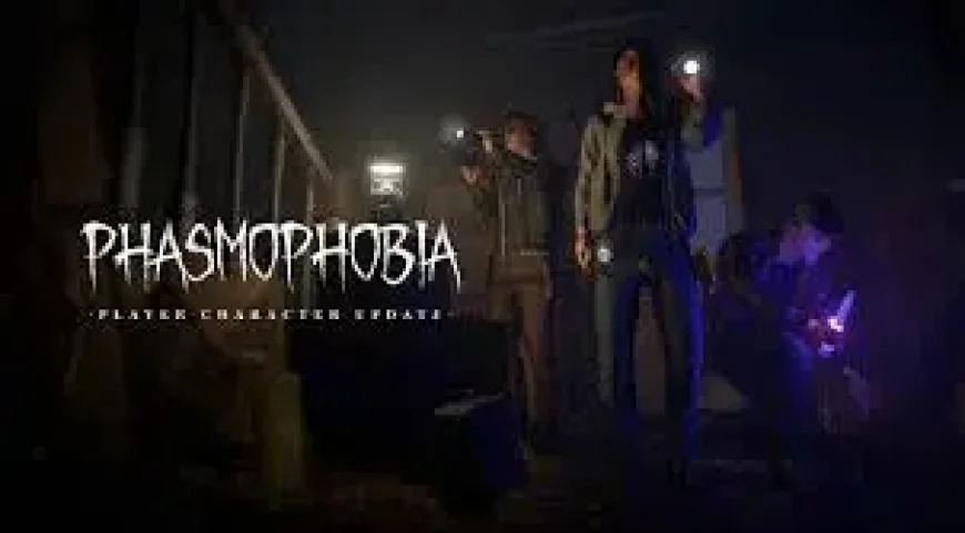 Phasmophobia Update Set for May 5 as Kinetic Games Overhauls Characters