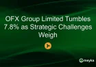 Ofx Falls 7.8% to A$0.53 as Platform Spending Weighs