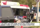 Calgary Transit bus rollover sends three to hospital after semi-truck crash