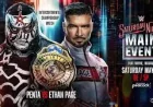 Penta, Paige and Brie Bella Lead Three Saturday Night Main Event Title Fights
