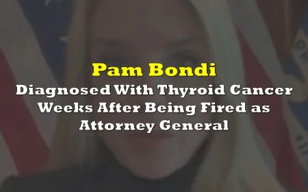 Pam Bondi News: Diagnosis Follows Early April Departure, Advisory Role