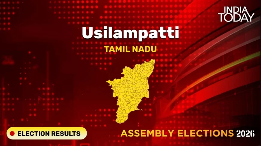 Usilampatti Live Updates: Tamil Nadu Election Results 2026 Coverage Begins