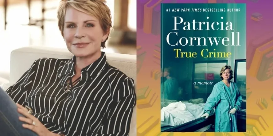 Patricia Cornwell Begins Memoir After 29th Scarpetta Novel