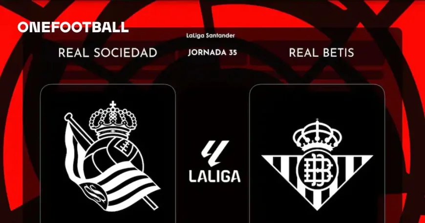 Betis can move closer to fifth place at Anoeta — Real Sociedad – Betis