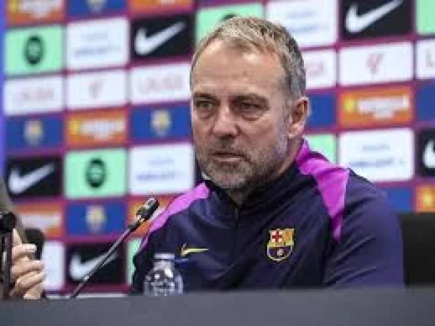 Hansi Flick Will Lead Barcelona in El Clasico After Father’s Death