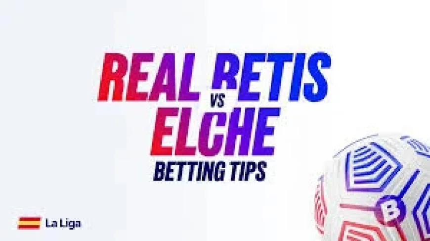 Real Betis Vs Elche Odds Favor Betis in La Cartuja Clash