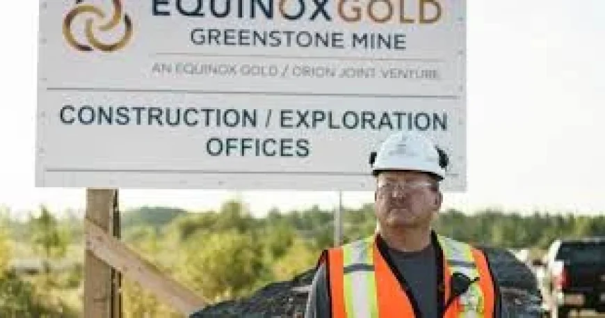 Equinox Gold Buys Orla Mining in US$5.1 Billion Deal