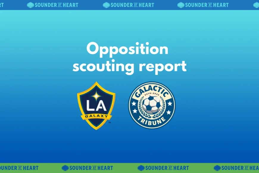 Sounders Host Galaxy in 6:15 p.m. PT Clash at Lumen Field — La Galaxy Vs Seattle Sounders