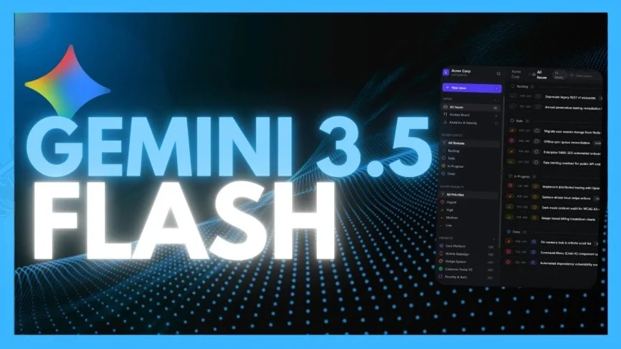 Google Introduces Gemini 3.5 Flash at I/O With Faster Output