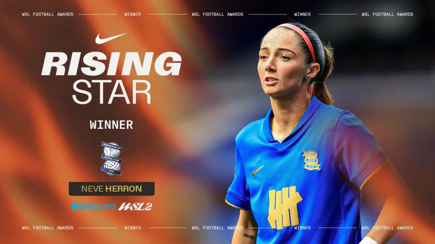 Neve Herron wins Wsl 2 Rising Star after Birmingham City title