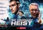 Eddie Marsan Leads No Ordinary Heist to Sky Cinema and NOW