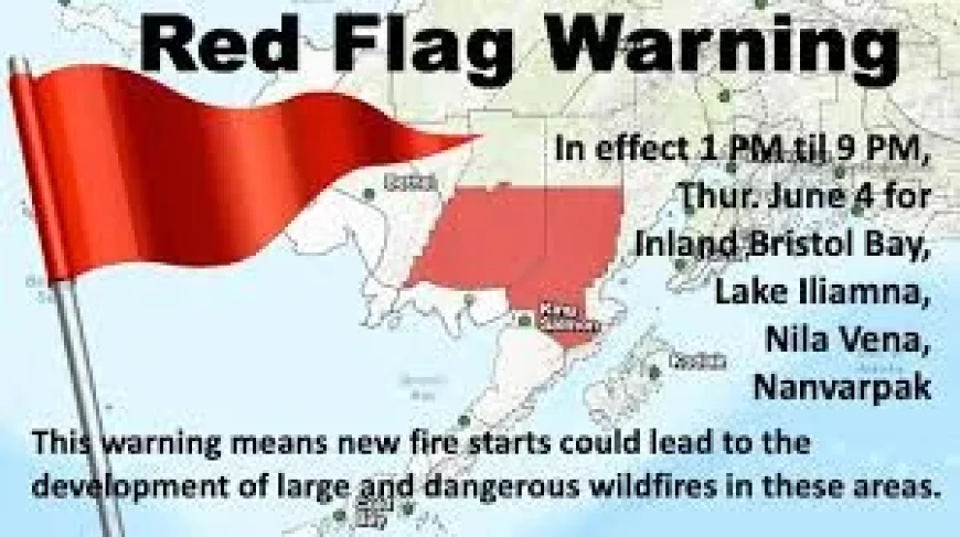 Anchorage Issues Red Flag (fire Weather) Warning for Bristol Bay Thursday
