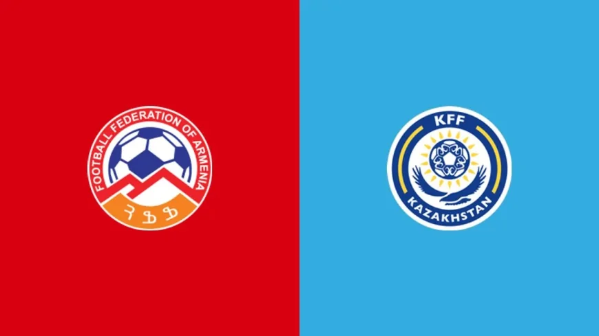 Armenia Vs Kazakhstan: June 6, 2026 Friendly Set for 12:00 PM