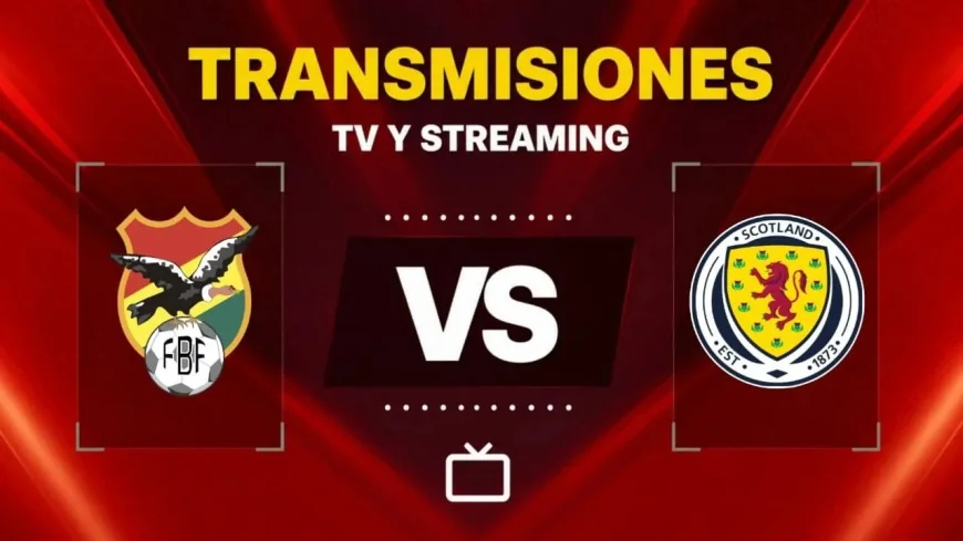 Óscar Villegas Opens Bolivia - Escocia With 16:00 Friendly in New Jersey