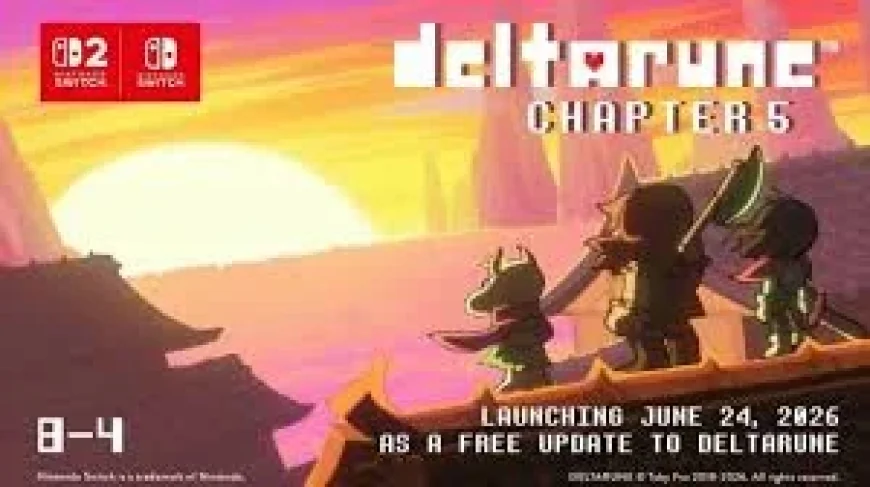 Toby Fox Sets June 24 for Deltarune Chapter 5