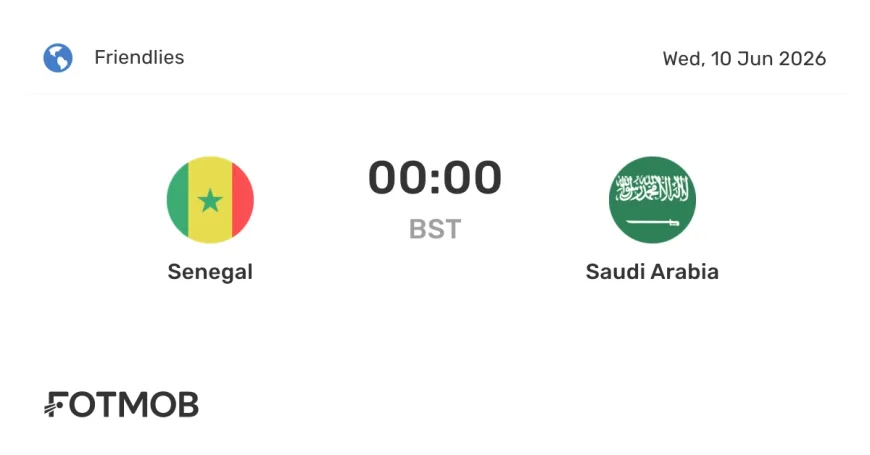Senegal Vs Saudi Arabia Set for June 9 Friendly at 23:00 UTC