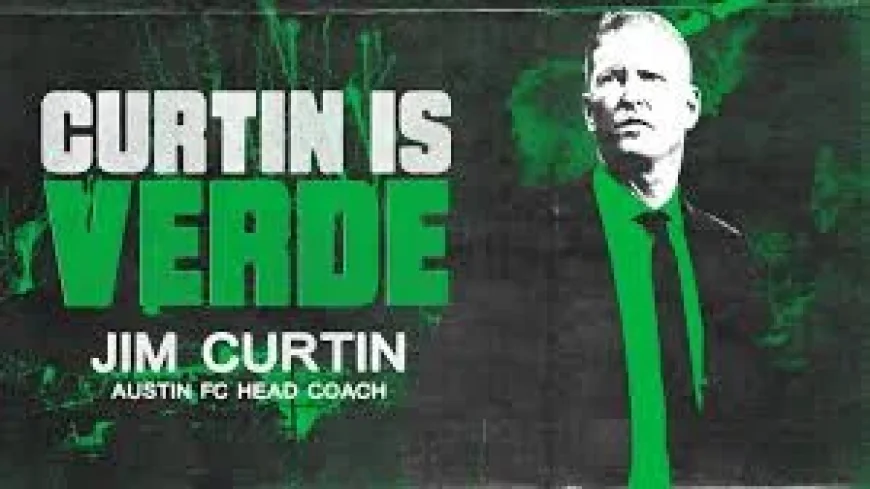 Jim Curtin to Lead Austin FC After 2026 — Reyna Soccer Scandal