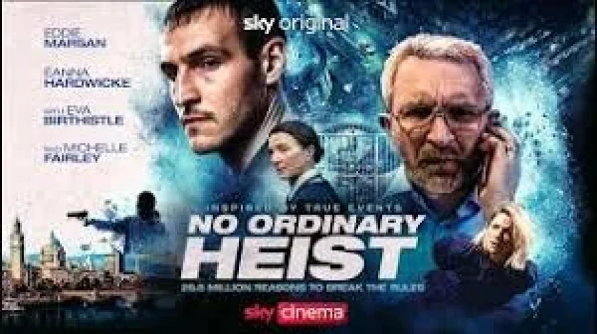 Eddie Marsan Leads No Ordinary Heist to Sky Cinema and NOW