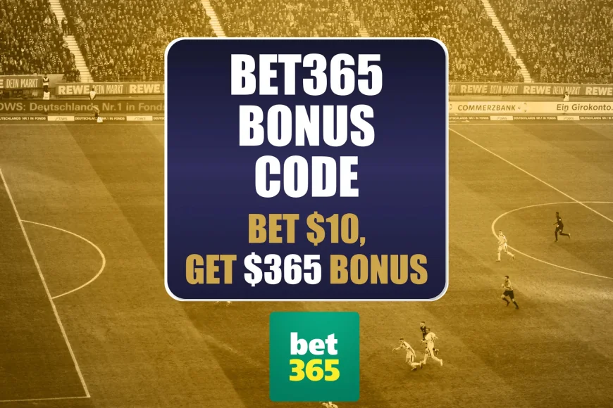 Bet365 Offers $365 on $10 Wager for New Players