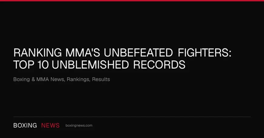 ESPN Ranks Top 10 Undefeated Fighters in Ufc Rankings