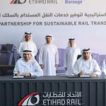 الإمارات.. توقيع شراكة استراتيجية بين «الاتحاد للقطارات» و«بروج للبتروكيماويات»